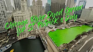 Chicago River Dyed Green - 2018 4K Time Lapse