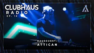 Clubhaus Radio Ep. 10 | Attican