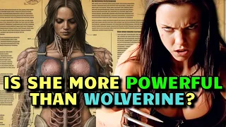 X-23 Anatomy Explored - Is She More Powerful Than Wolverine? How Did She Got Foot Claw?