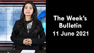The Week's Bulletin in Hindi | 11 June 2021 | Indo Thai News