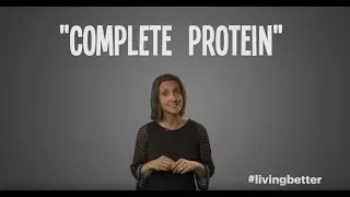What is a complete protein?
