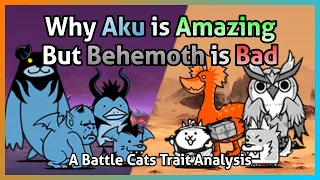 Why Aku is Amazing but Behemoth is Bad: A Battle Cats Trait Analysis