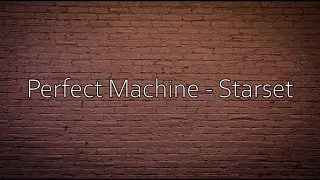 Starset - Perfect Machine (Lyrics video)