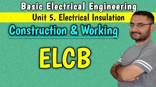 ELCB (earth leakage circuit breaker) Construction & working (Btech 1st year)