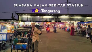 Suasana Malam (Night Walk) Di Stasiun Tangerang Indonesia