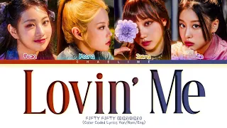 FIFTY FIFTY 'Lovin' Me' Lyrics (피프티피프티 러빈 미 가사)