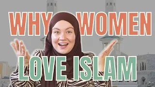 The Benefits of Converting to Islam: Why so Many Women Choose to Become Muslim