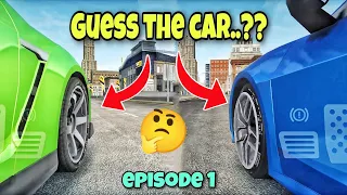 Guess the car..??🤔 Episode 1 ||Extreme car driving simulator||