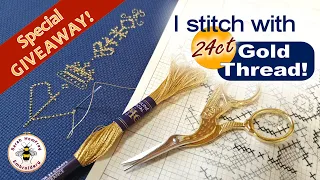 Cross stitching with 24ct GOLD embroidery thread! 100k Subscriber Giveaway! Cross-stitch gold