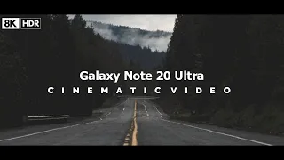 Samsung Galaxy Note 20 Ultra 8K Cinematic Video Test