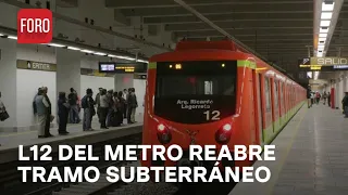 Línea 12 del Metro: Reapertura del tramo subterráneo