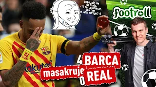 BARCELONA ZNISZCZYŁA REAL!