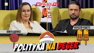 POLITYKA NA DESER | Dorota Łosiewicz i Krzysztof Feusette (16.05.2024)