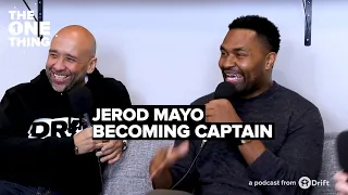 Jerod Mayo on Becoming Team Captain  of the New England Patriots | The One Thing by Seeking Wisdom