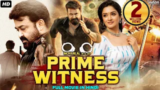 PRIME WITNESS (Oppam) Hindi Dubbed Movie | Mohanlal, Anusree