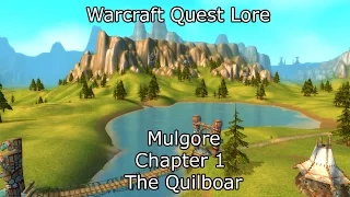 Warcraft Quest Lore: Mulgore Chapter 1 The Quilboar