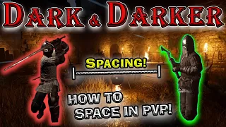 Dark and Darker Longsword Lessons | How to Control and Manipulate Spacing in PvP!