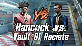 Fallout 4 - Hancock vs. Vault 81 Ghoul-Racists