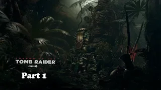 Shadow of the Tomb Raider - No Commentary - Part 1 - Xbox One X