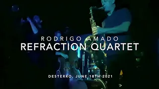 Rodrigo Amado Refraction Quartet at Desterro, Lisbon, June 18th 2021