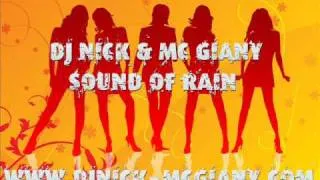 DJ NICK & MC GIANY - Sound Of Rain (OFFICIAL VERSION) download in description