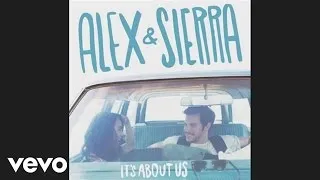 Alex & Sierra - Little Do You Know (Audio)