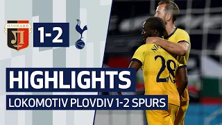 HIGHLIGHTS | LOKOMOTIV PLOVDIV 1-2 SPURS