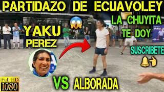 ECUAVOLEY PARTIDAZO YAKU PEREZ VS LA ALBORADA / FULL ACCION 🔥