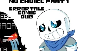 No Choice Part 1 (Errortale Comic Dub)