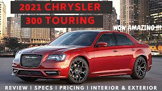 ALL NEW !!! 2021 Chrysler 300 Touring Review | Specs | Pricing | Interior & Exterior