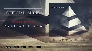 Cult To Follow - Start A Fire  (Official Audio)