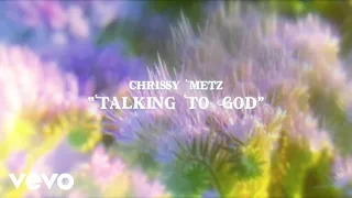 Chrissy Metz - Talking To God (Lyric Video)