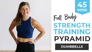 45-Minute FULL BODY Dumbbell Strength Training | Intense Pyramid Workout