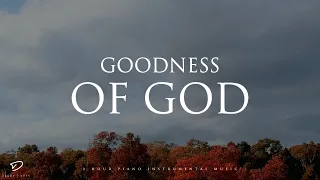 Goodness of God: 3 Hour Prayer, Meditation & Relaxation Soaking Music