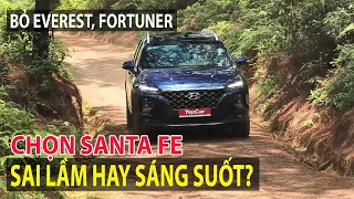 Bỏ Everest & Fortuner để mua Hyundai Santa FE - sai lầm hay sáng suốt? | TIPCAR TV