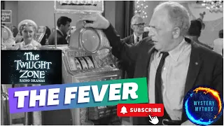 The Twilight Zone - The Fever (Radio Drama)