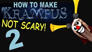 How To Make Krampus Not Scary 2