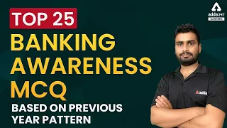 Top 25 Banking Awareness MCQs Based on Previous Year pattern