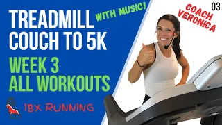 COUCH TO 5K | Week 3 - All Workouts | Treadmill Follow Along! #IBXRunning #C25K