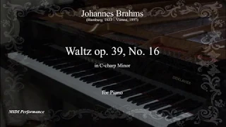 J. Brahms: Waltz Op.39 No. 16 in C-sharp Minor, for Piano