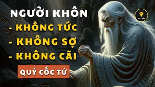 Quỷ Cốc Tử dạy NGƯỜI KHÔN sẽ Không Tức, Không Sợ, Không Cãi | Tríết lý cuộc sống