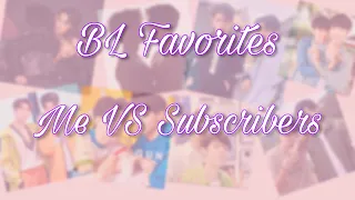 BL Favorites- ME VS MY SUBSCRIBERS