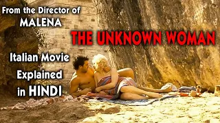 The Unknown Woman (2006) | Movie Explained in Hindi | 9D Production