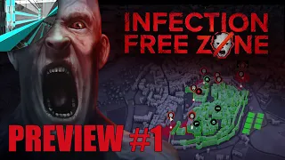 Infection Free Zone - Early Build Preview - 1