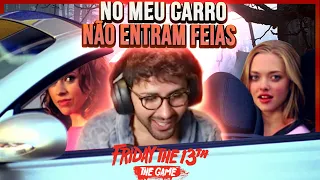 NO MEU CARRO NÃO ENTRAM FEIAS! | Friday the 13th - Samira Close