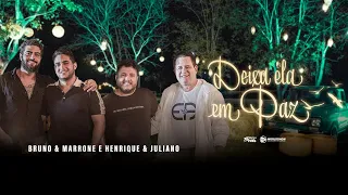 Bruno e Marrone & Henrique e Juliano - Deixa Ela em Paz (Clipe Oficial) - Sertanejo