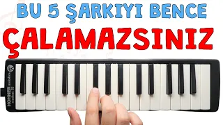 EN ZOR 5 MELODİKA ŞARKISI - Ses Veriyorum