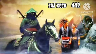 zaj xeeb The Hmong Shaman warrior part 442 (7/12/2023)