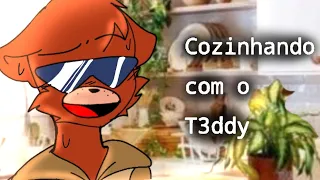 .-°Cozinhado com T3ddy°-. [Animado] (Ler descrição!)