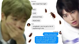 bts texts - tHe OnE wiTh ThE cOcKrOaChEs (ft. txt)